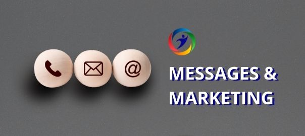 Messages and Marketing