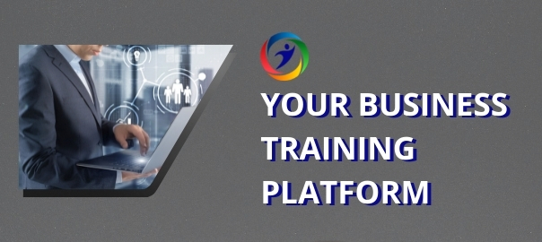 Your Business Training Platform